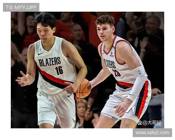 开拓者召回杨瀚森补强内线阵容